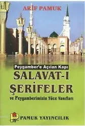 Salavat-ı Şerifeler ve Peygamberimizin Yüce Vasıfları (Dua-084)
