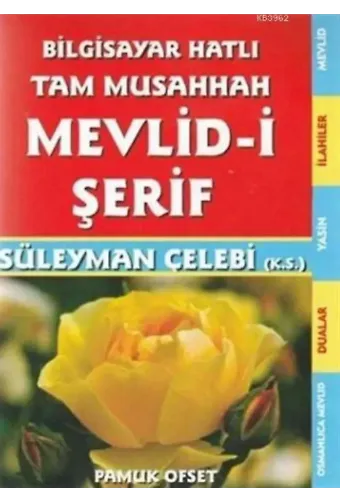 Mevlid-i Şerif - Bilgisayar Hatlı Tam Musahhah; (İlahi - 211)
