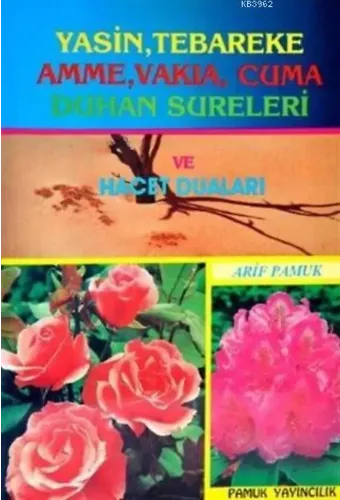 Yasin Tebareke Amme Vakıa Cuma Duhan Sureleri; 016