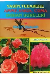 Yasin, Tebareke, Amme, Vakıa, Cuma, Duhan Sureleri ve Hacet Duaları; (Yas-016) - İlaveli Yeni Baskı