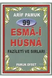 99 Esma-i Hüsna Fazileti ve Sırları; (Dua-099)