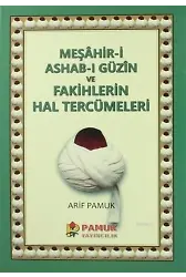 Meşahir-i Ashab-ı Güzin ve Fakihlerin Hal Tercümeleri; (Pamuk-265)