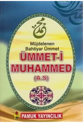 Ümmet-i Muhammed (A.S) (Sohbet-024); Kültür-004 - P14