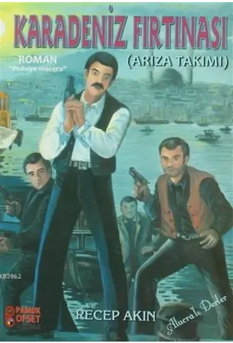 Karadeniz Fırtınası; Arıza Takımı