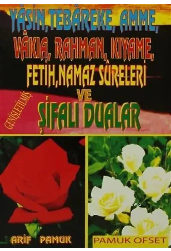 Yasin, Tebareke, Amme, Vakıa, Rahman, Kıyame, Fetih, Namaz Sureleri ve Şifalı Dualar; (Yas-019/P15)