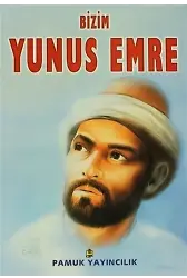 Bizim Yunus Emre (Evliya-009)