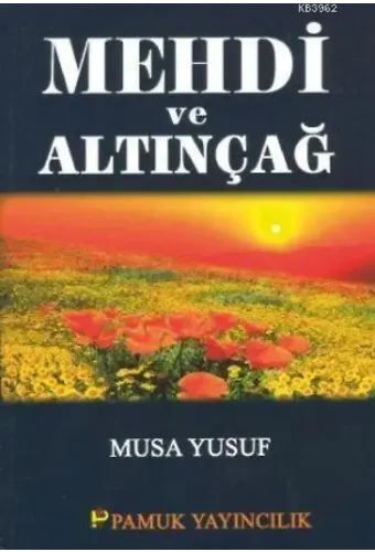 Mehdi ve Altın Çağ (Sır-007)