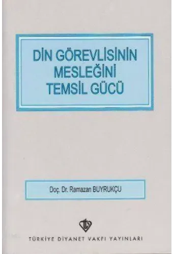 Din Görevlisinin Mesleğini Temsil Gücü
