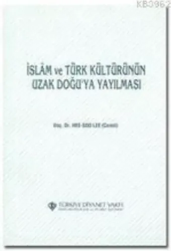 İslam ve Türk Kültürünün Uzak Doğu'ya Yayılması