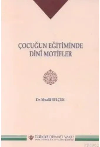 Çocuğun Eğitiminde Dini Motifler