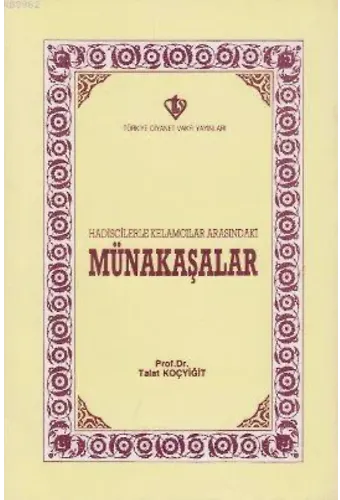 Hadisçilerle Kelamcılar Arasındaki Münakaşalar