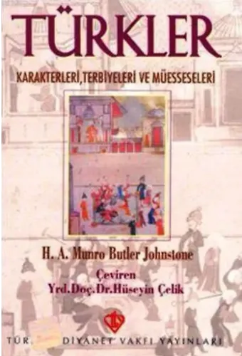 Türkler; Karakterleri, Terbiyeleri ve Müesseseleri