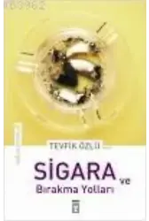 Sigara ve Bırakma Yolları