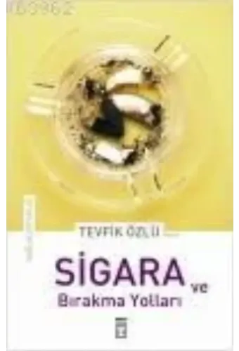 Sigara ve Bırakma Yolları
