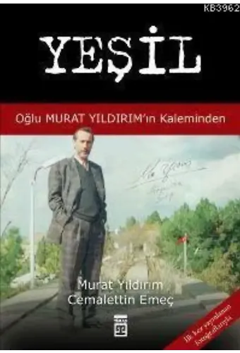 Yeşil; Oğlu Murat Yıldırım'ın Kaleminden