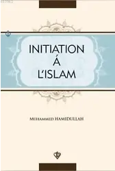 Initiation'a L'İslam; İslama Giriş Fransızca