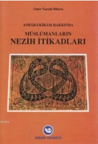 Ashabı Kiram Hakkında Müslümanların Nezih İtikatları