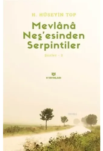 Mevlana Neş'esinden Serpintiler Şiirler 2