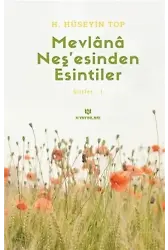 Mevlana Neş'esinden Esintiler Şiirler 1