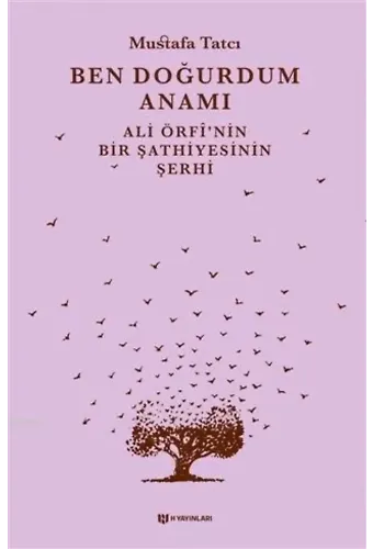 Ben Doğurdum Anamı Ali Örfî'nin Bir Şathiyesinin Şerhi