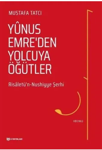 Yunus Emre'den Yolcuya Öğütler Risaletü'n Nushiyye Şerhi