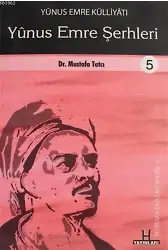 Yunus Emre Külliyatı 5 - Yunus Emre Şerhleri