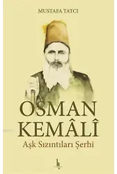 Osman Kemali Aşk Sızıntıları Şerhi