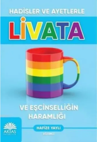 Hadisler ve Ayetlerle Livata ve Eşcinselliğin Haramlığı