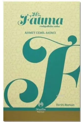 Hz. Fatıma Radıyallahu Anha
