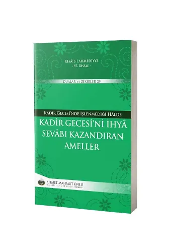 Kadir Gecesini İhya Sevabı Kazandıran Ameller