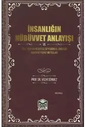 İnsanlığın Nübüvvet Anlayışı