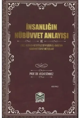 İnsanlığın Nübüvvet Anlayışı
