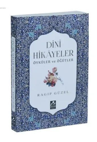 Dini Hikayeler Öyküler ve Öğütler