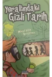 Yeraltındaki Gizli Tarih; Metin ve Ekibi 4-