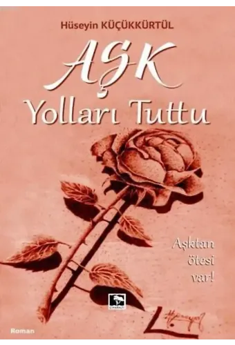 Aşk Yolları Tuttu