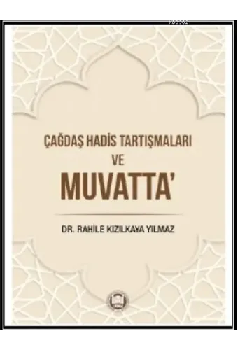Çağdaş Hadis Tartışmaları ve Muvatta