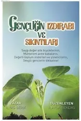 Gençliğin Izdırabı ve Sıkıntıları