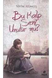 Bu Kalp Seni Unutur mu
