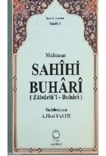 Muhtasar Sahihi Buhari; (Zübdetü'l Buhari)