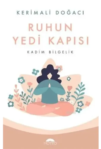 Ruhun Yedi Kapısı; Kadim Bilgelik