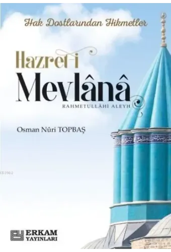 Hazreti Mevlâna - Osman Nuri Topbaş