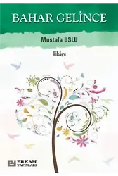 Bahar Gelince - Mustafa Uslu