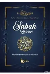 Kur'an ve Sünnetten Sabah ve Akşam Zikirleri