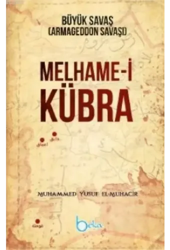 Melhame-i Kübra Büyük Savaş (Armageddon Savaşı)