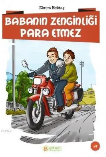Babanın Zenginliği Para Etmez - Ekrem Bektaş