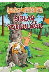 Yunus Dede ile Sırlar Yolculuğu - Mehmet Akif Karayel