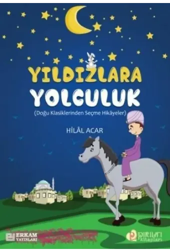 Yıldızlara Yolculuk - Hilal Acar
