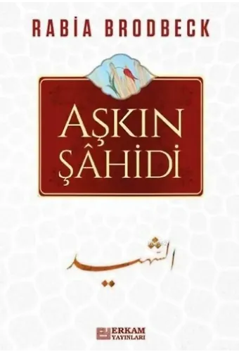 Aşkın Şahidi - Rabia Brodbeck