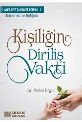 Kişiliğin Diriliş Vakti - Dr. Adem Ergül