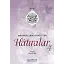Mahmud Sami Efendi'den Hatıralar - 4 / Mustafa Eriş